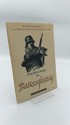 Panzerfunker im Balkanfeldzug Frühjahr 1941