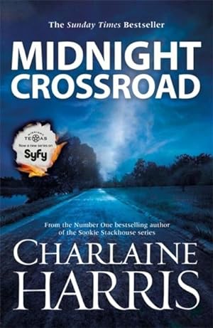 Immagine del venditore per Midnight Crossroad : Now a major TV series: MIDNIGHT, TEXAS venduto da Smartbuy