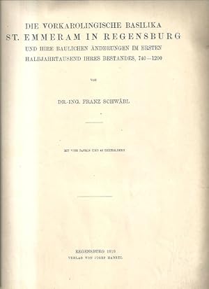 Immagine del venditore per Die vorkarolingische Basilika St. Emmeram in Regensburg und ihre baulichen nderungen im ersten Halbjahrtausend ihres Bestandes, 740-1200. Mit 4 Tafeln und 42 Textbildern. venduto da Antiquariat Axel Kurta