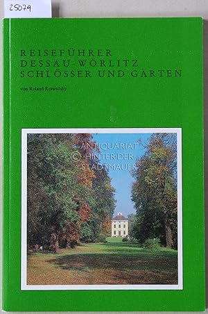 Bild des Verkufers fr Reisefhrer Dessau-Wrlitz - Schlsser und Grten. zum Verkauf von Antiquariat hinter der Stadtmauer