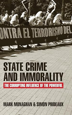 Seller image for State Crime and Immorality: The Corrupting Influence of the Powerful for sale by moluna