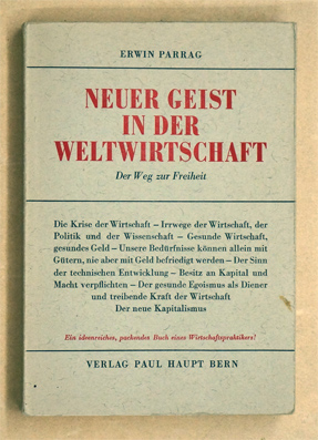 Neuer Geist in der Weltwirtschaft : der Weg zur Freiheit.