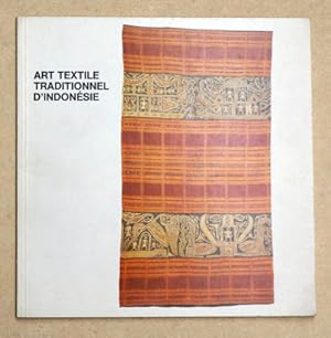 Seller image for Art Textile Traditionnel d'Indonsie. . Dans les collections prives et publiques de Suisse romande. for sale by antiquariat peter petrej - Bibliopolium AG