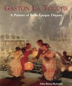 Gaston La Touche : A Painter of the Belle Epoque Dream