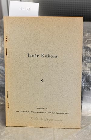 Lucie Raker (= Aus dem Schriftgut unserer Heimat - zusammengestellt von Wilhelm Buddenberg und Dr...