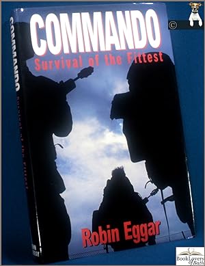 Immagine del venditore per Commando: Survival of the Fittest venduto da BookLovers of Bath