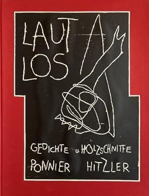 Imagen del vendedor de Lautlos / Gedichte von Katharina Ponnier. Holzschn. von Franz Hitzler a la venta por Licus Media