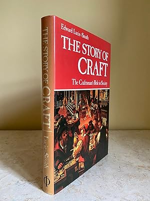 Immagine del venditore per The Story of Craft; The Craftsman's Role in Society venduto da Little Stour Books PBFA Member