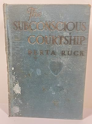 Imagen del vendedor de The Subconscious Courtship a la venta por Berkshire Free Library