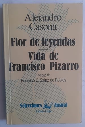 Imagen del vendedor de Flor de leyendas / Vida de Francisco Pizarro a la venta por Librería Ofisierra
