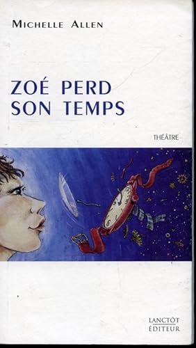 Zoé perd son temps (Théatre)