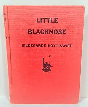 Imagen del vendedor de Little Blacknose the Story of a Pioneer a la venta por Berkshire Free Library