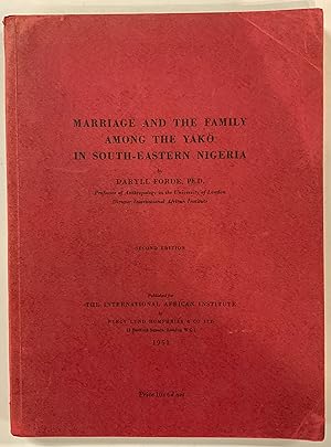 Immagine del venditore per MARRIAGE AND THE FAMILY AMONG THE YAKO IN SOUTH-EASTERN NIGERIA (2nd Edition) venduto da Riverow Bookshop