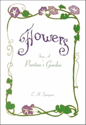 Imagen del vendedor de Flowers from a Puritan's Garden a la venta por Reliant Bookstore