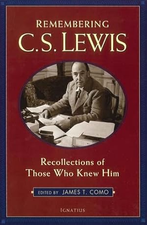Seller image for Remembering C.S. Lewis: Recollections of Those Who Knew Him for sale by Furrowed Brow Books, IOBA