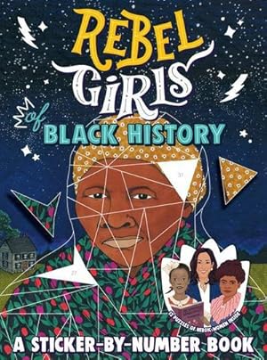 Imagen del vendedor de Rebel Girls of Black History: A Sticker-by-Number Book a la venta por Smartbuy