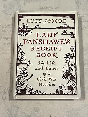 Seller image for Lady Fanshawe's Receipt Book for sale by Jon A Sewell