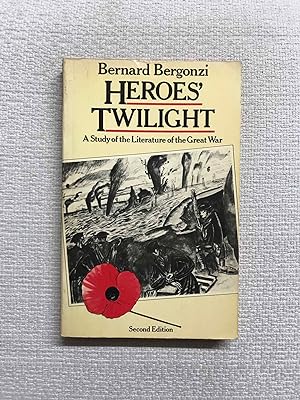 Seller image for Heroes' Twilight. A Study of the Literature of the Great War for sale by Campbell Llibres