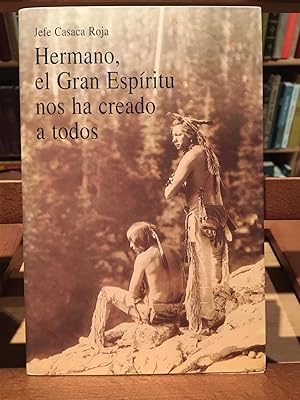 Image du vendeur pour HERMANO, EL GRAN ESPIRITU NOS HA CREADO A TODOS mis en vente par Antigua Librera Canuda