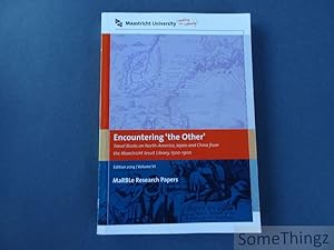 Seller image for Encountering 'the Other': Travel Books on North-America, Japan and China from the Maastricht Jesuit Library, 1500-1900 for sale by SomeThingz. Books etcetera.