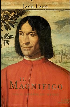 Il Magnifico. Vita di Lorenzo de' Medici