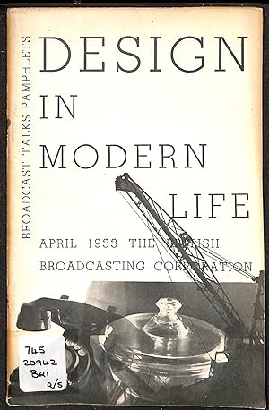 Bild des Verkufers fr Design in Modern Life - April 1933 (Broadcast Talks Pamphlets) zum Verkauf von WeBuyBooks