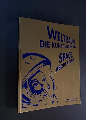 Bild des Verkufers fr Weltraum die Kunst und ein Traum - Space about a dream zum Verkauf von Antiquariat Strter