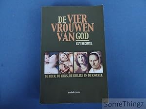 De vier vrouwen van God: de hoer, de heks, de heilige en de kwezel.