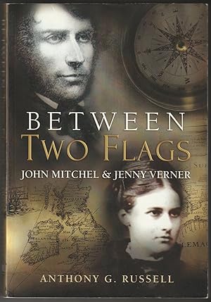 Between Two Flags: John Mitchel & Jenny Verner