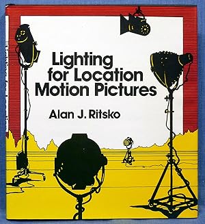 Lighting for Location Motion Pictures