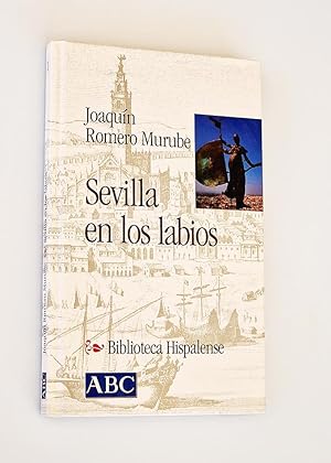 Bild des Verkufers fr SEVILLA EN LOS LABIOS (Col. Biblioteca Hispalense, 1) zum Verkauf von Libros con Vidas