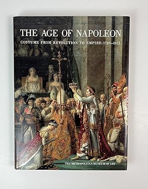 Bild des Verkufers fr The Age of Napoleon: Costume From Revolution to Empire, 1789-1815 zum Verkauf von Free Play Books