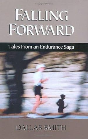 Seller image for Falling Forward: Tales from an Endurance Saga for sale by Giant Giant