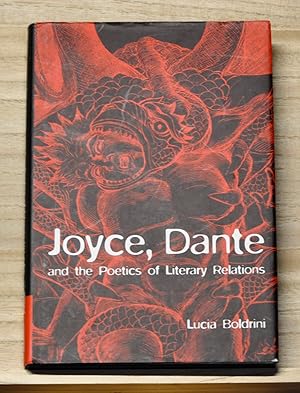 Imagen del vendedor de Joyce, Dante and the Poetics of Literary Relations: Language and Meaning in Finnegan's Wake a la venta por Cat's Cradle Books
