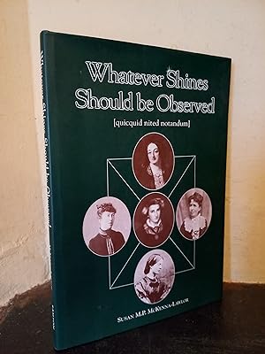 Imagen del vendedor de Whatever Shines Should be Observed (Quicquid Nited Notandum): No. 3 (Samton Historical Studies) a la venta por Temple Bar Bookshop