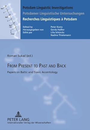 Immagine del venditore per From Present to Past and Back : Papers on Baltic and Slavic Accentology venduto da AHA-BUCH GmbH