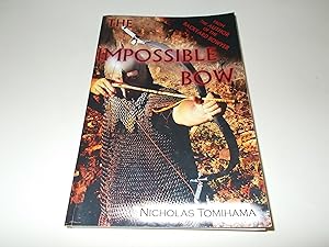 Imagen del vendedor de The Impossible Bow: Building Archery Bows With PVC Pipe a la venta por Paradise Found Books