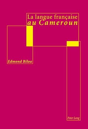 Seller image for La langue franaise au Cameroun : Analyse linguistique et didactique for sale by AHA-BUCH GmbH