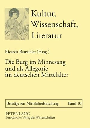 Immagine del venditore per Die Burg im Minnesang und als Allegorie im deutschen Mittelalter venduto da AHA-BUCH GmbH