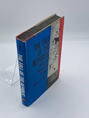 Seller image for The Fall of the Republic Military Revolt in France for sale by True Oak Books