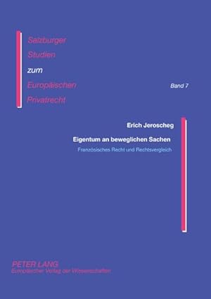 Imagen del vendedor de Eigentum an beweglichen Sachen : Franzsisches Recht und Rechtsvergleich a la venta por AHA-BUCH GmbH