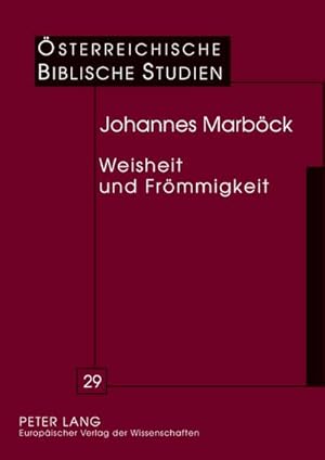 Bild des Verkufers fr Weisheit und Frmmigkeit : Studien zur alttestamentlichen Literatur der Sptzeit zum Verkauf von AHA-BUCH GmbH