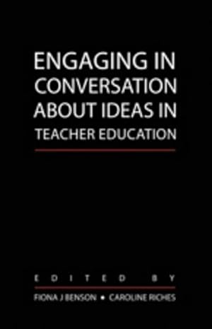 Bild des Verkufers fr Engaging in Conversation about Ideas in Teacher Education zum Verkauf von AHA-BUCH GmbH