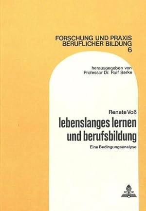 Image du vendeur pour Lebenslanges Lernen und Berufsbildung : Eine Bedingungsanalyse mis en vente par AHA-BUCH GmbH