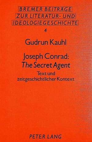 Seller image for Joseph Conrad: The Secret Agent : Text und zeitgeschichtlicher Kontext for sale by AHA-BUCH GmbH