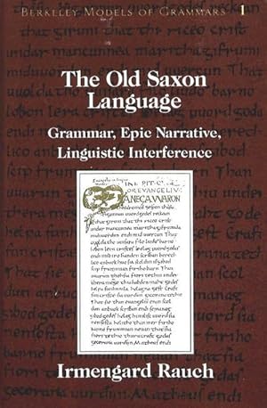 Bild des Verkufers fr The Old Saxon Language : Grammar, Epic Narrative, Linguistic Interference zum Verkauf von AHA-BUCH GmbH