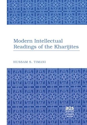 Seller image for Modern Intellectual Readings of the Kharijites for sale by AHA-BUCH GmbH