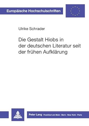 Bild des Verkufers fr Die Gestalt Hiobs in der deutschen Literatur seit der frhen Aufklrung zum Verkauf von AHA-BUCH GmbH