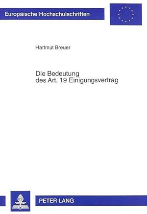 Imagen del vendedor de Die Bedeutung des Art. 19 Einigungsvertrag a la venta por AHA-BUCH GmbH