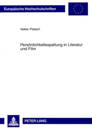 Bild des Verkufers fr Persnlichkeitsspaltung in Literatur und Film : Zur Konstruktion dissoziierter Identitten in den Werken E. T. A. Hoffmanns und David Lynchs zum Verkauf von AHA-BUCH GmbH